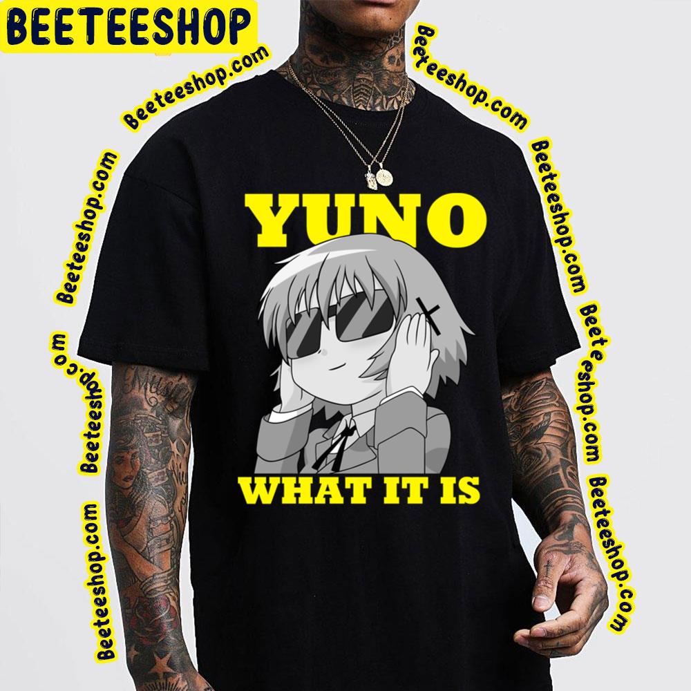 What It Is Yuno Hidamari Sketch Trending Unisex T-Shirt What It Is Yuno Hidamari Sketch Trending Unisex T-Shirt
