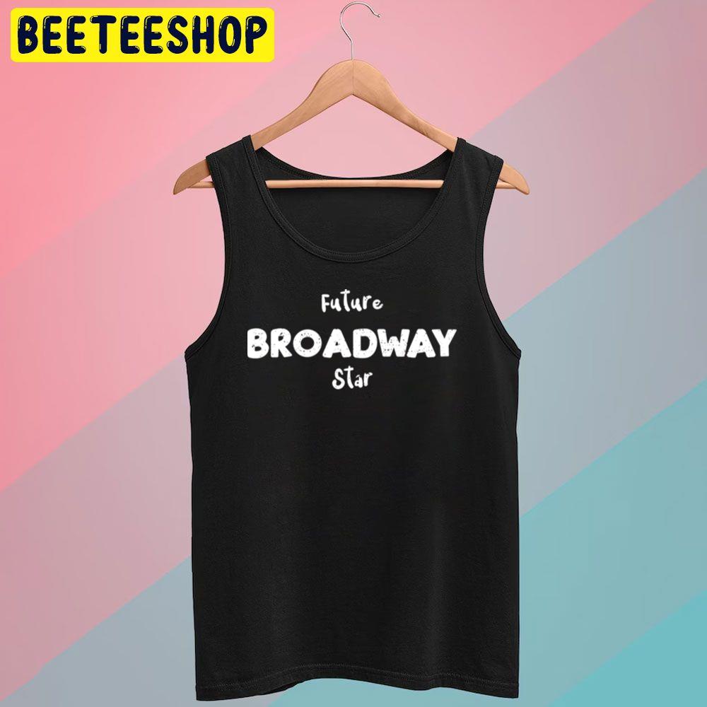 White Art Future Broadway Star Trending Unisex T-Shirt White Art Future Broadway Star Trending Unisex T-Shirt