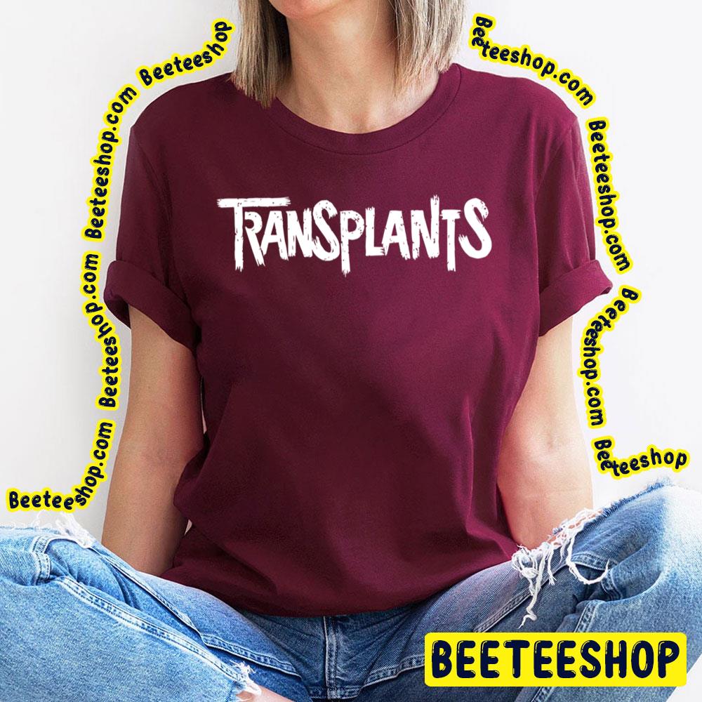 White Art Transplants Trending Unisex T-Shirt White Art Transplants Trending Unisex T-Shirt