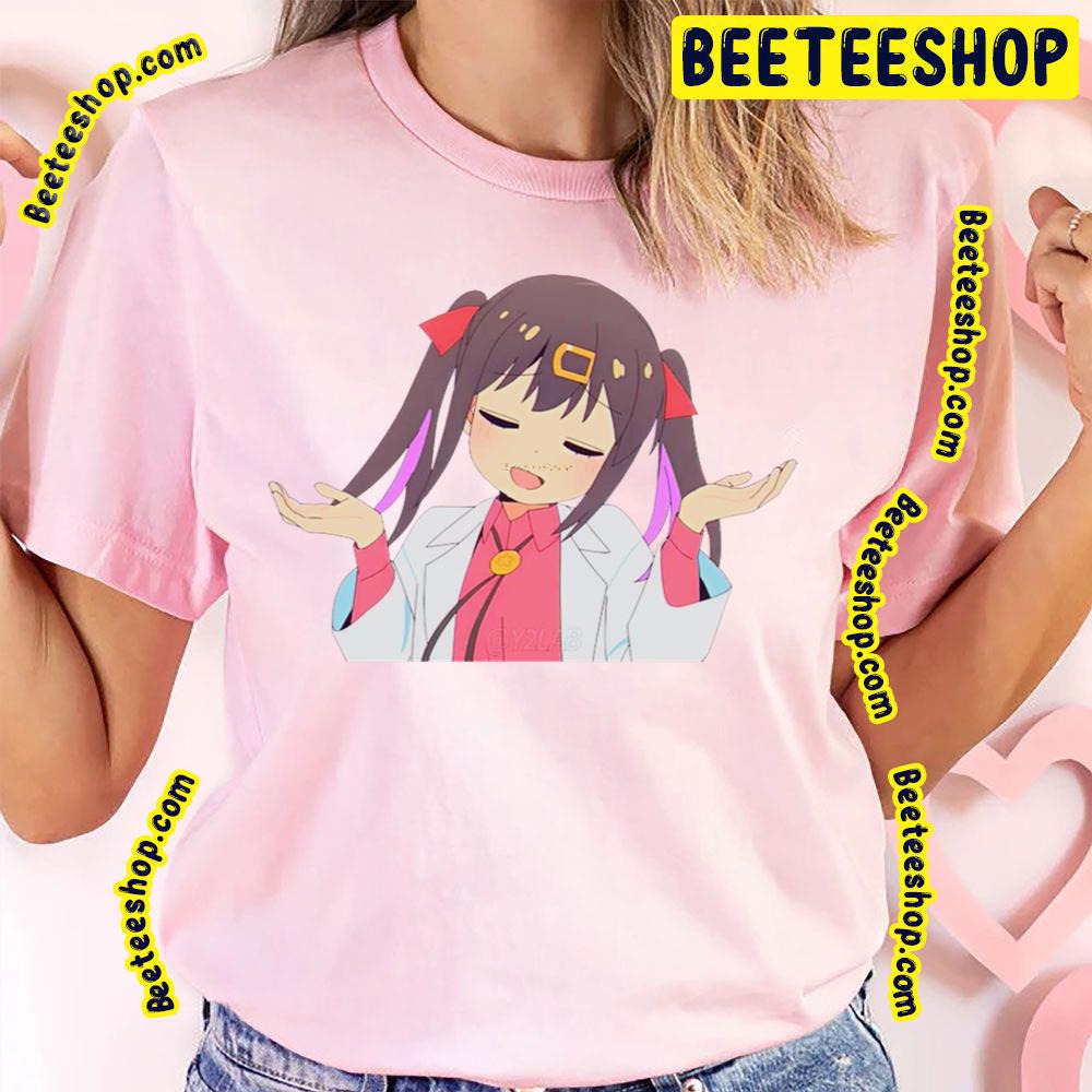 Who Know Mihari Oyama Oniichan Wa Oshimai Onimai I'm Now Your Sister Trending Unisex T-Shirt Who Know Mihari Oyama Oniichan Wa Oshimai Onimai I'm Now Your Sister Trending Unisex T-Shirt