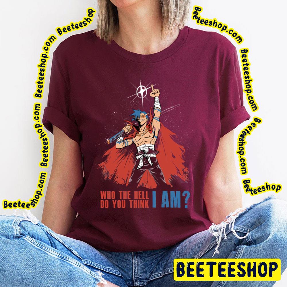 Who The Hell Do You Think I Am Kamina Tengen Toppa Gurren Lagann Trending Unisex T-Shirt Who The Hell Do You Think I Am Kamina Tengen Toppa Gurren Lagann Trending Unisex T-Shirt