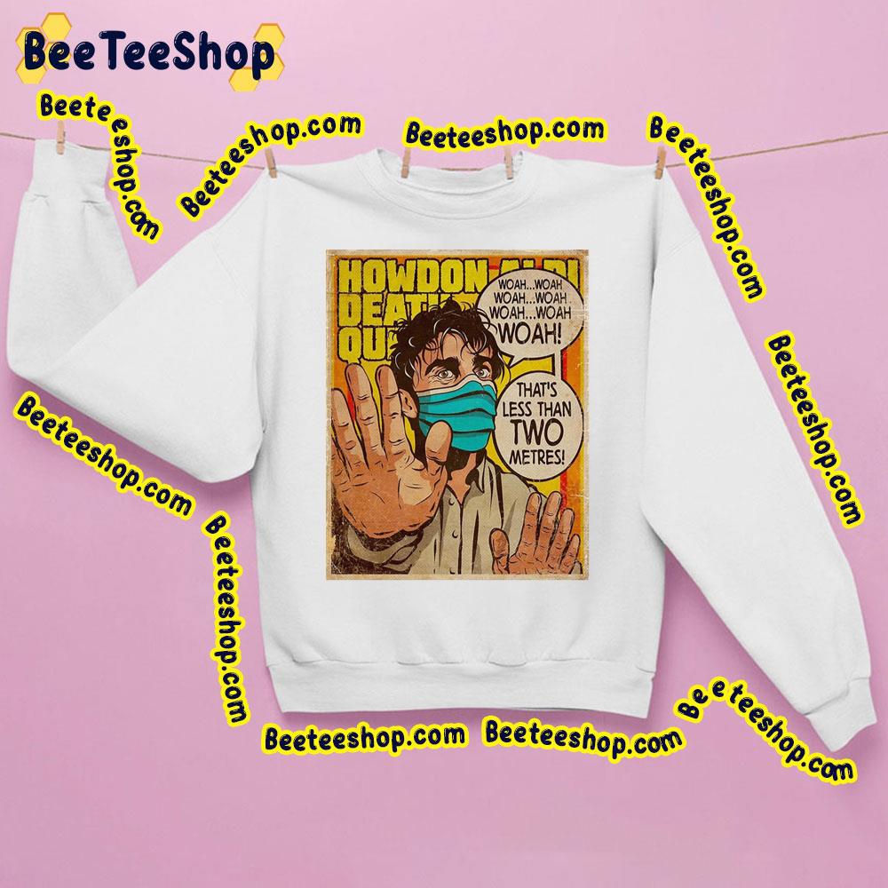 Woah That's Less Than Two Metres Sam Fender Trending Unisex Sweatshirt Woah That's Less Than Two Metres Sam Fender Trending Unisex Sweatshirt