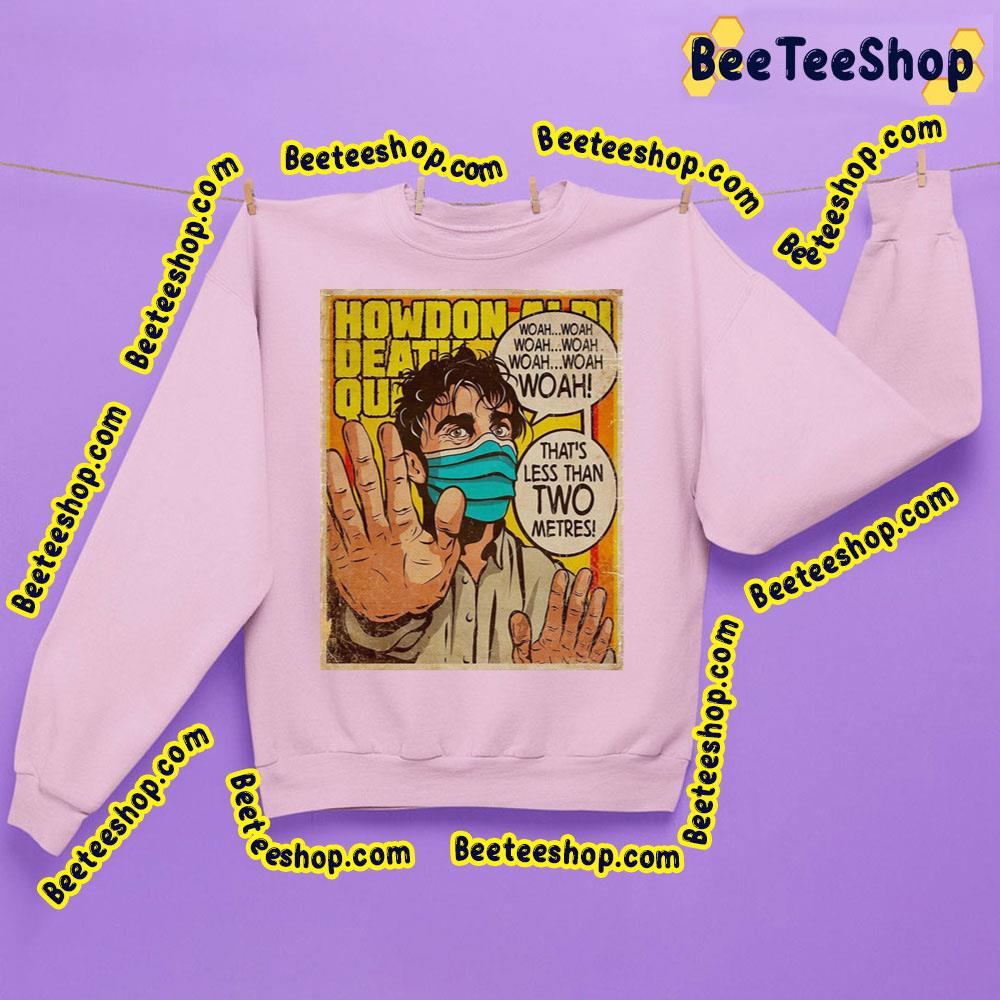 Woah That's Less Than Two Metres Sam Fender Trending Unisex Sweatshirt Woah That's Less Than Two Metres Sam Fender Trending Unisex Sweatshirt