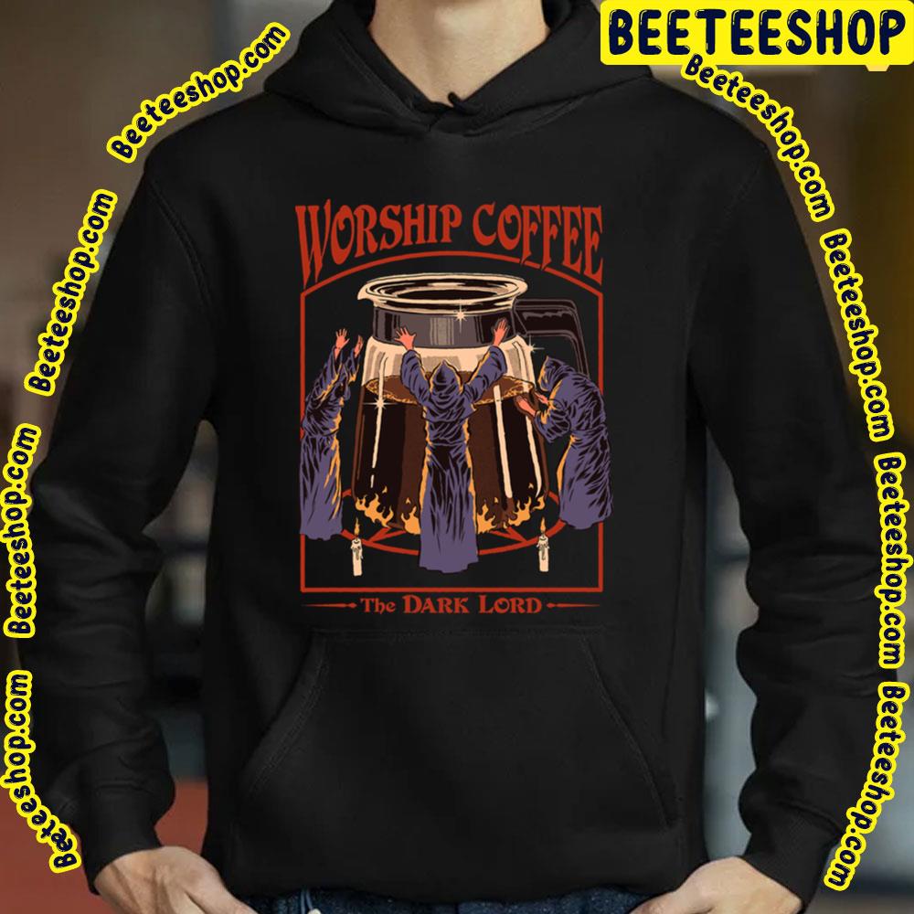 Worship Coffee The Dark Lord Trending Unisex T-Shirt Worship Coffee The Dark Lord Trending Unisex T-Shirt