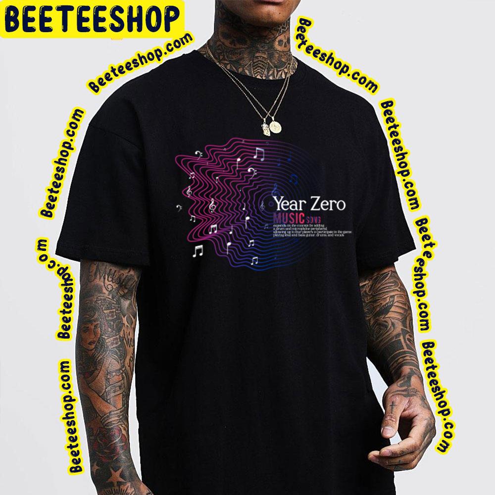 Year Zero Music Song Trending Unisex T-Shirt Year Zero Music Song Trending Unisex T-Shirt