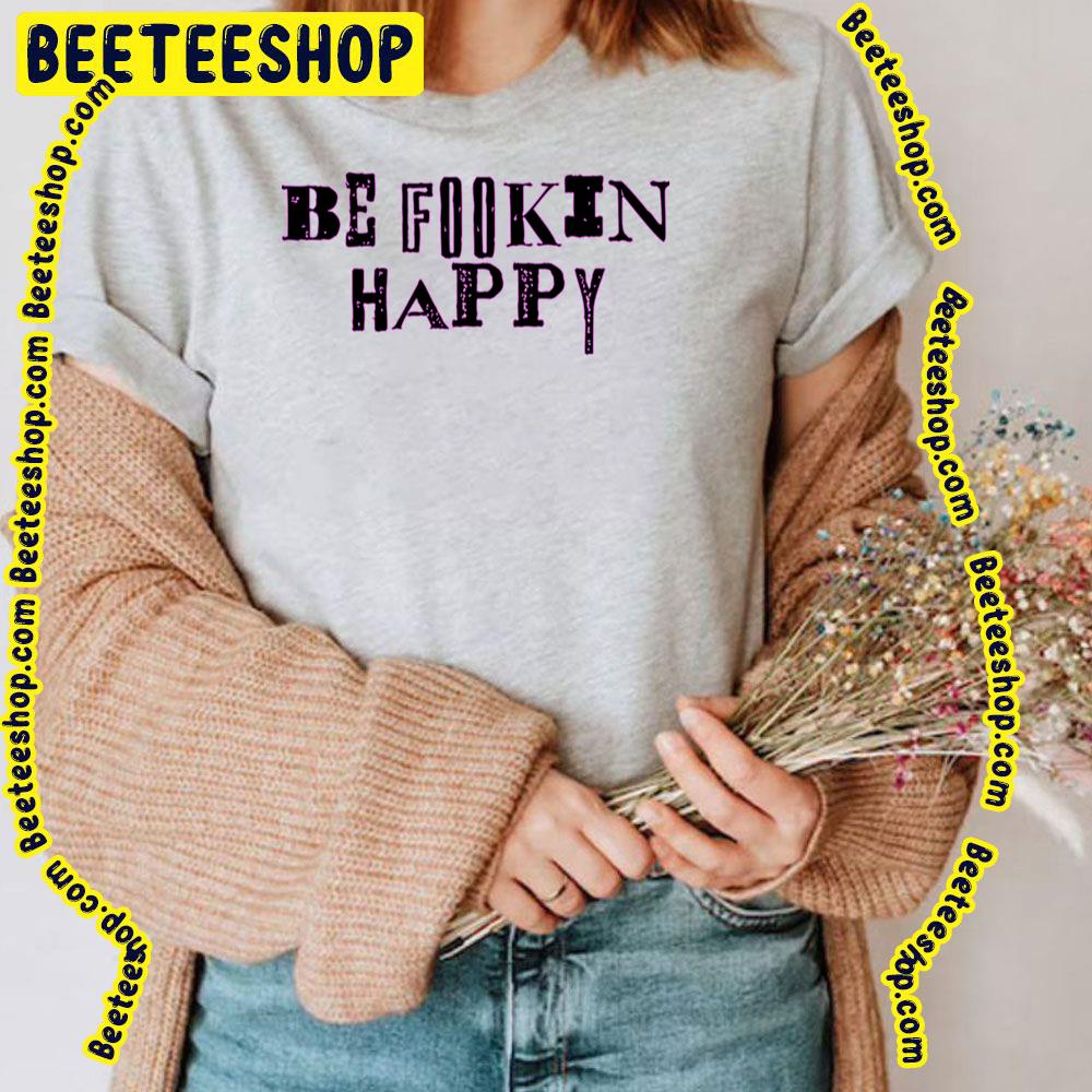 Yungblud Be Fookin Happy Trending Unisex T-Shirt Yungblud Be Fookin Happy Trending Unisex T-Shirt