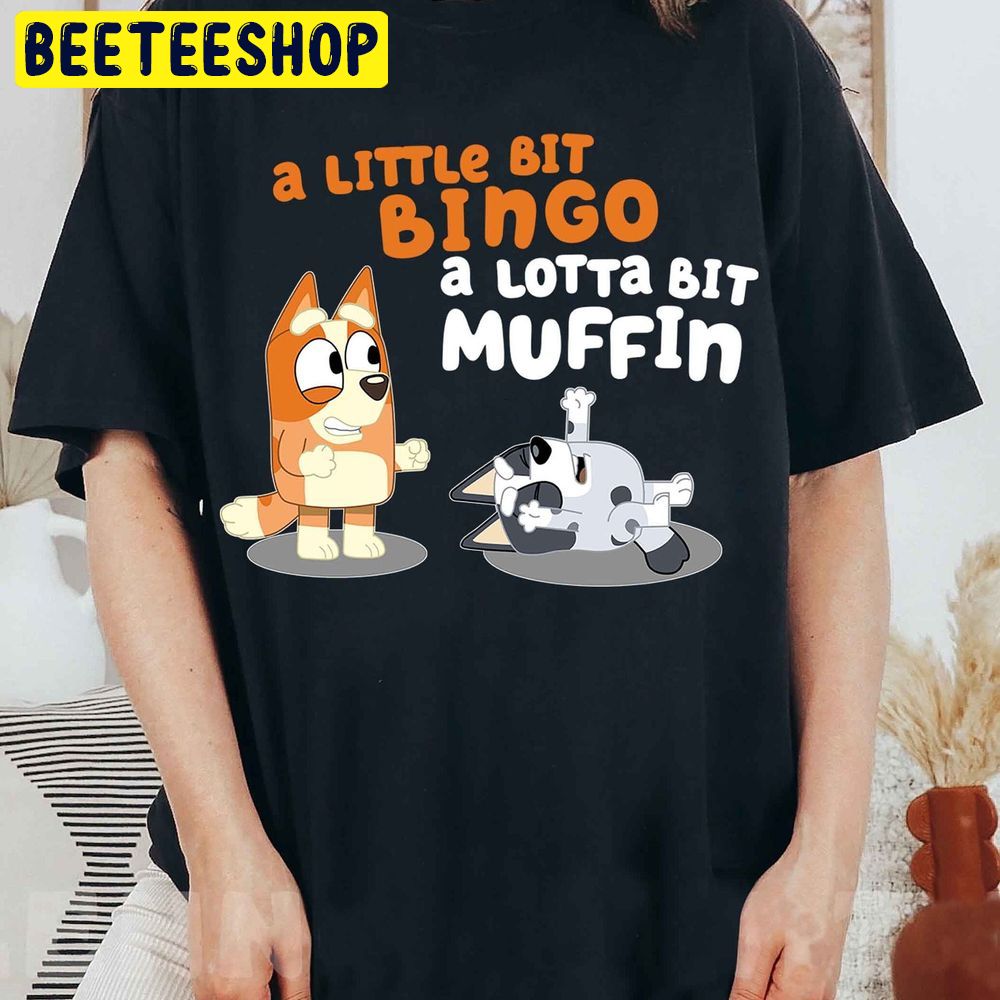 A Little Bit Bingo A Lotta Bit Muffin Trending Unisex T-Shirt A Little Bit Bingo A Lotta Bit Muffin Trending Unisex T-Shirt