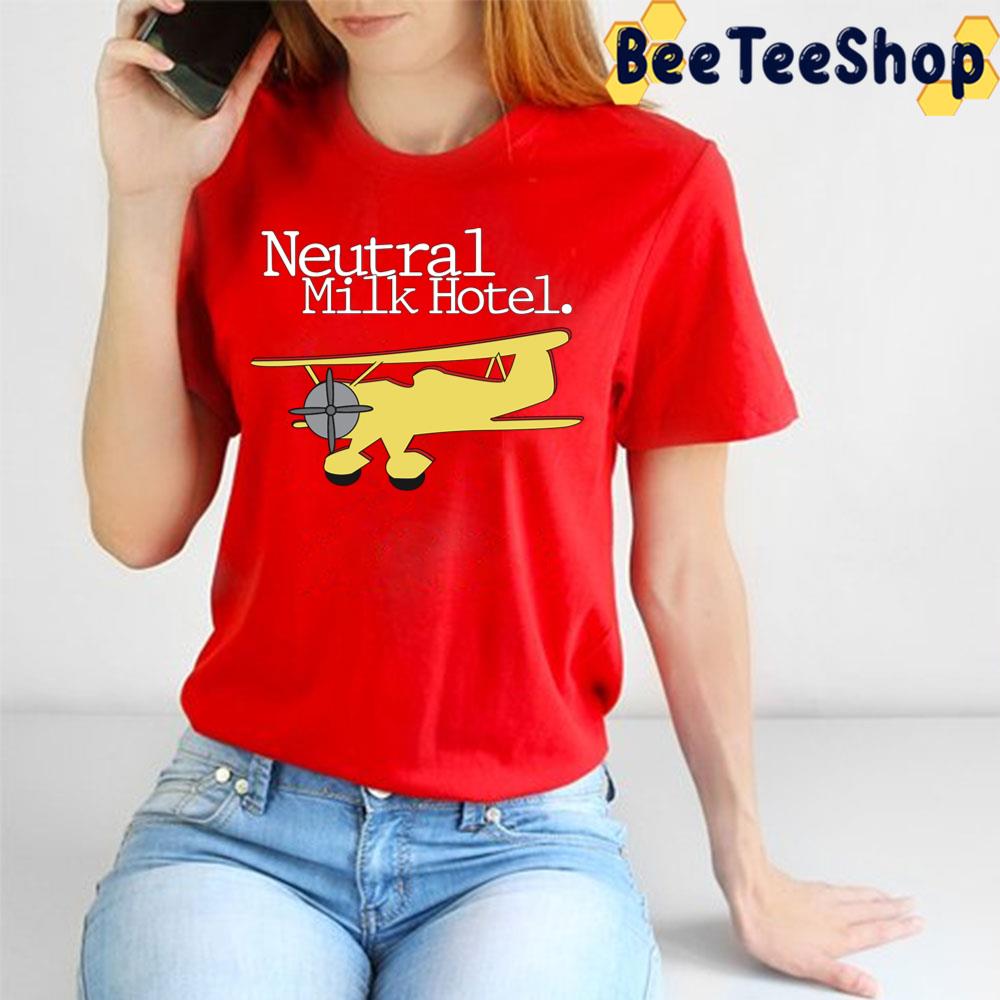 Aeroplane Neutral Milk Hotel Trending Unisex T-Shirt Aeroplane Neutral Milk Hotel Trending Unisex T-Shirt