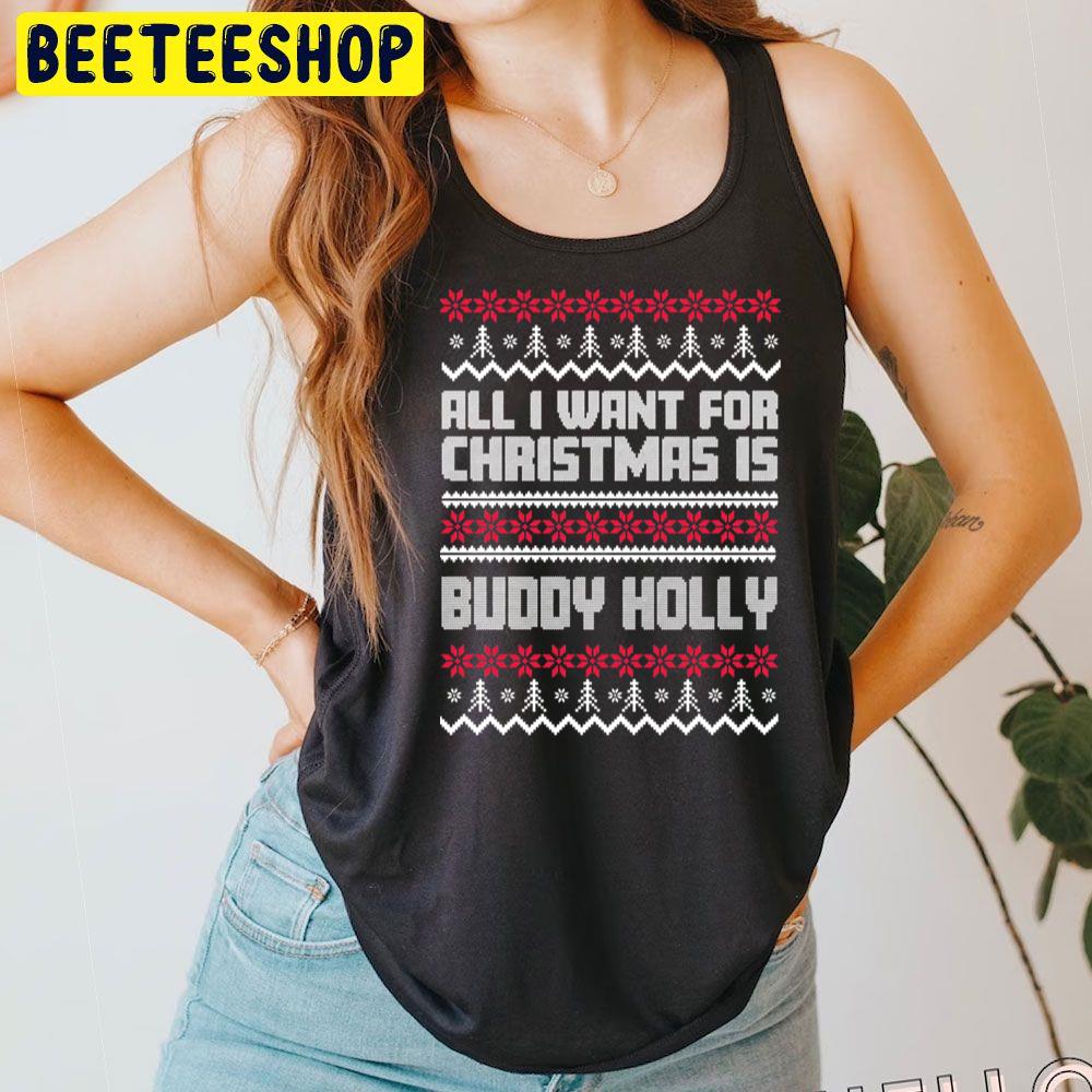 All I Want For Christmas Buddy Holly Trending Unisex T-Shirt All I Want For Christmas Buddy Holly Trending Unisex T-Shirt
