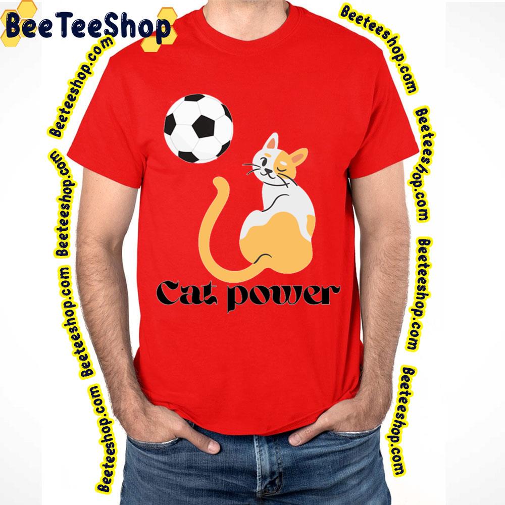 Ball Cat Power Trending Unisex T-Shirt Ball Cat Power Trending Unisex T-Shirt