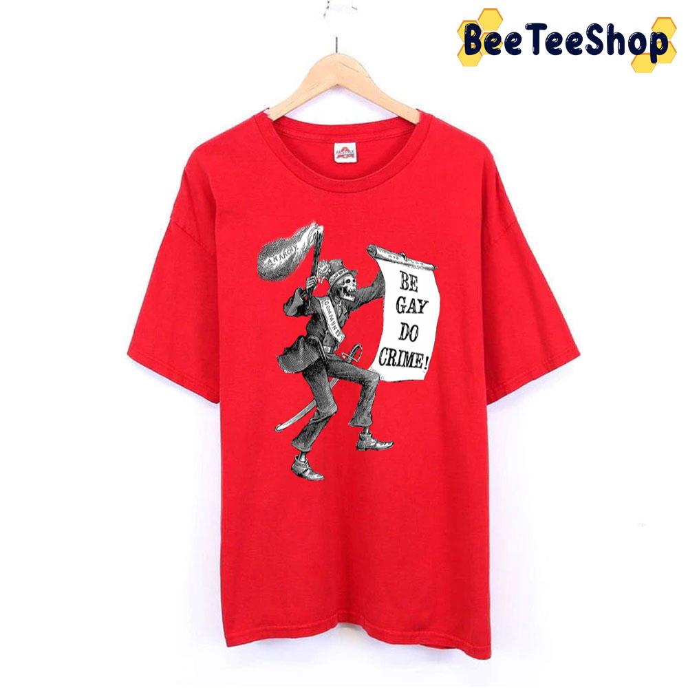 Be Gay Do Perfect Crime Trending Unisex T-Shirt Be Gay Do Perfect Crime Trending Unisex T-Shirt