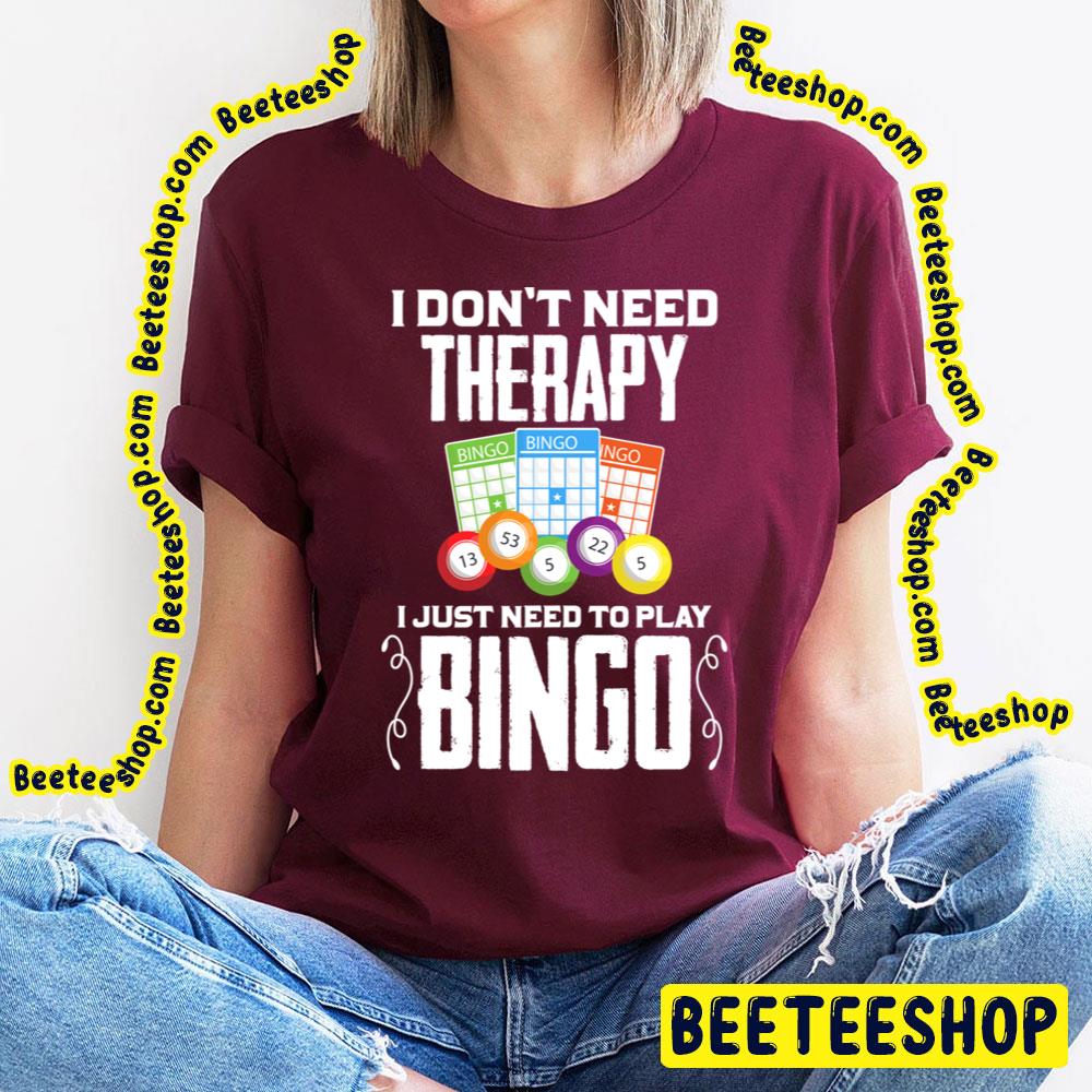 Bingo Therapy Game Trending Unisex T-Shirt Bingo Therapy Game Trending Unisex T-Shirt