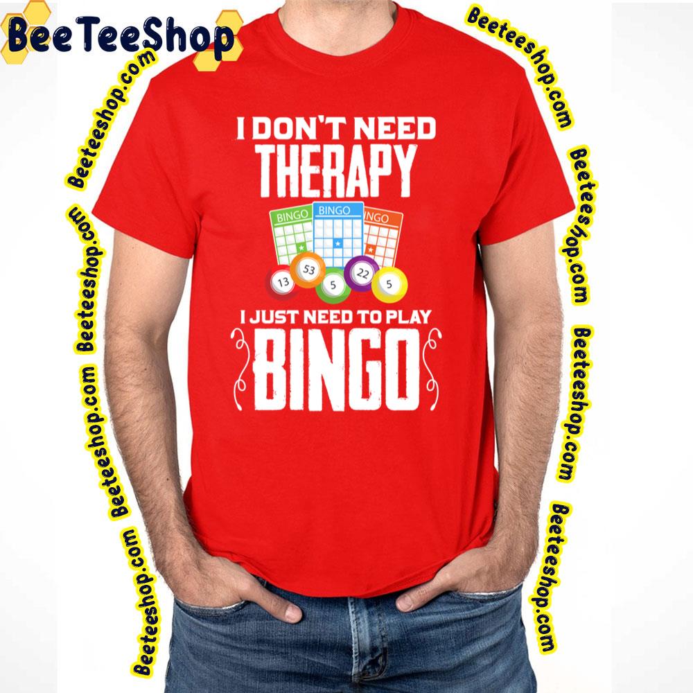 Bingo Therapy Game Trending Unisex T-Shirt Bingo Therapy Game Trending Unisex T-Shirt
