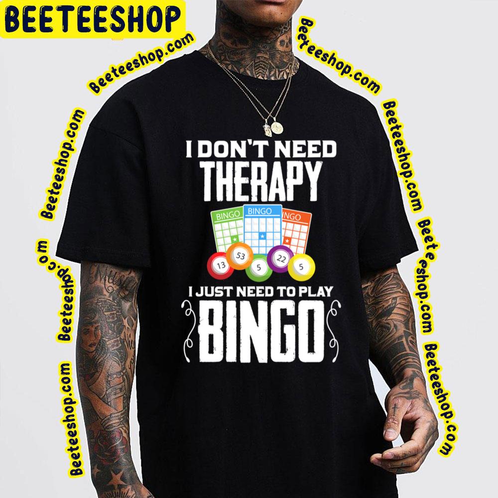 Bingo Therapy Game Trending Unisex T-Shirt Bingo Therapy Game Trending Unisex T-Shirt