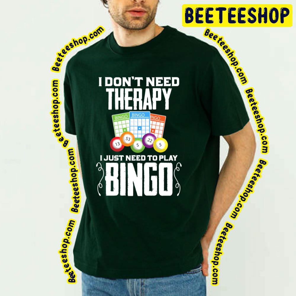 Bingo Therapy Game Trending Unisex T-Shirt Bingo Therapy Game Trending Unisex T-Shirt