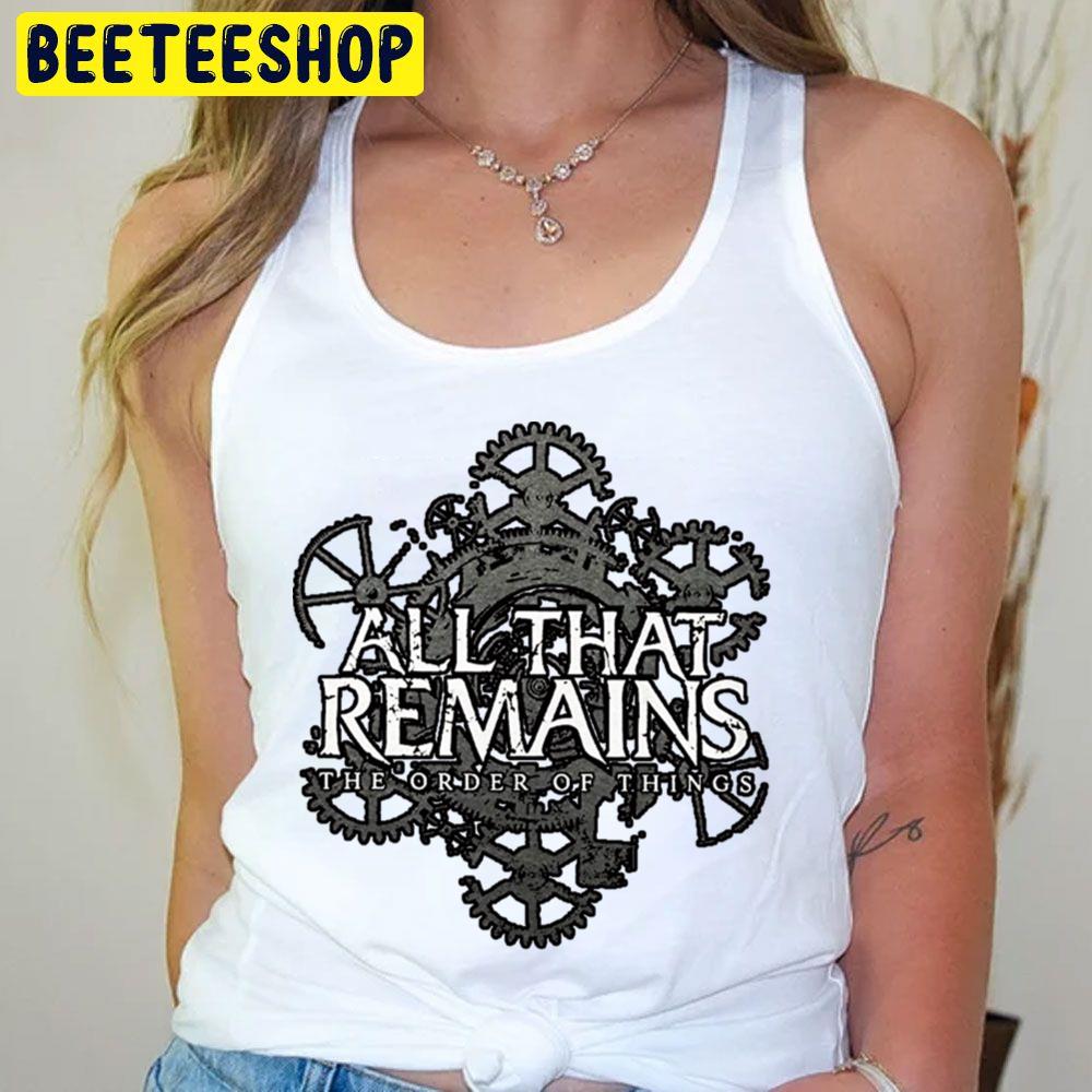 Black Art The Order Of Things All That Remains Trending Unisex T-Shirt Black Art The Order Of Things All That Remains Trending Unisex T-Shirt