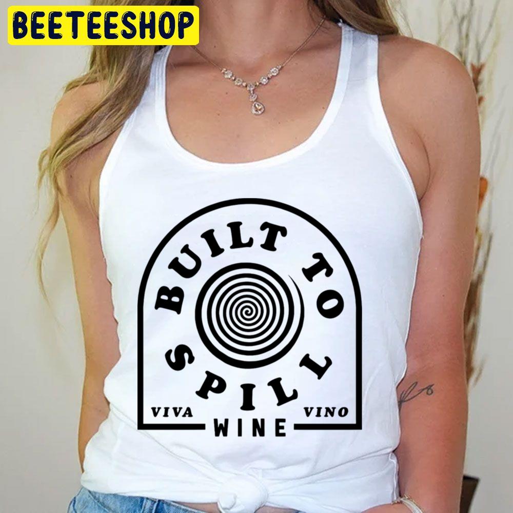 Black Art Wine Built To Spill Trending Unisex T-Shirt Black Art Wine Built To Spill Trending Unisex T-Shirt