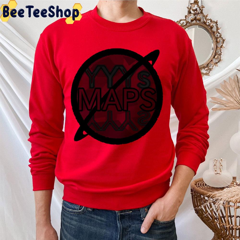 Black Maps Yeah Yeah Yeahs Trending Unisex T-Shirt Black Maps Yeah Yeah Yeahs Trending Unisex T-Shirt