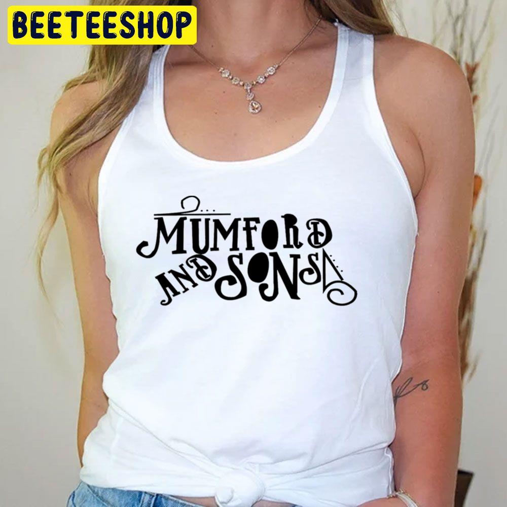 Black Text Mumford And Sons Logo Trending Unisex T-Shirt Black Text Mumford And Sons Logo Trending Unisex T-Shirt