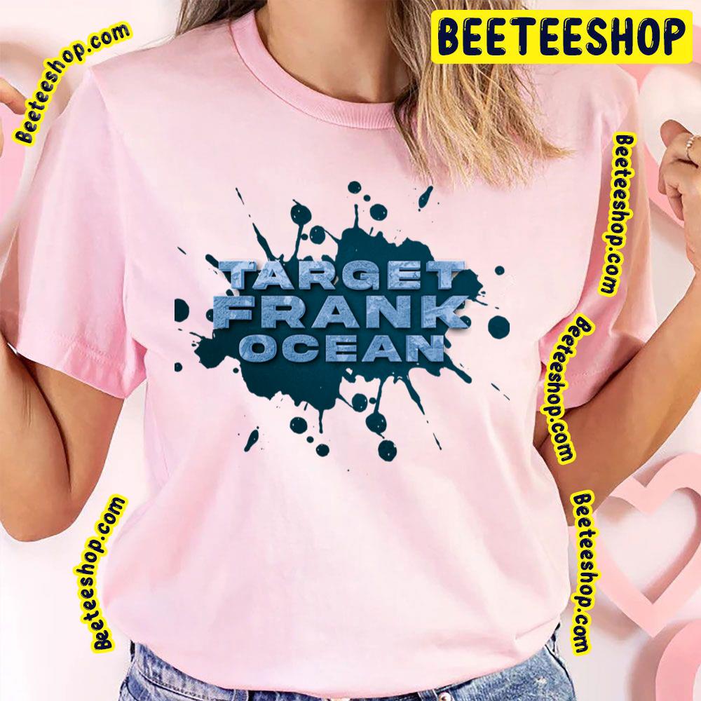 Blue Target Ink Frank Ocean Trending Unisex T-Shirt Blue Target Ink Frank Ocean Trending Unisex T-Shirt
