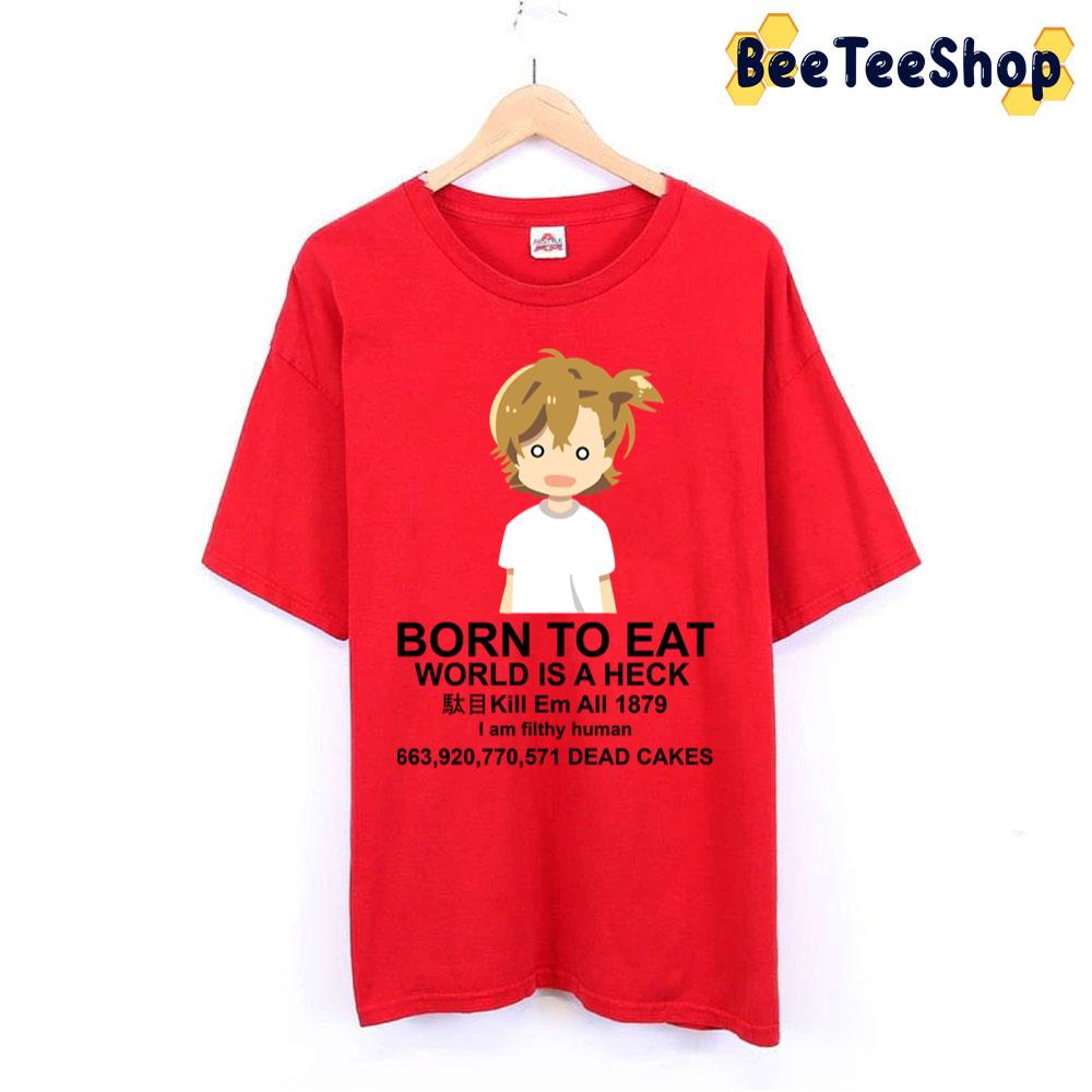 Born To Eat Barakamon Trending Unisex T-Shirt Born To Eat Barakamon Trending Unisex T-Shirt