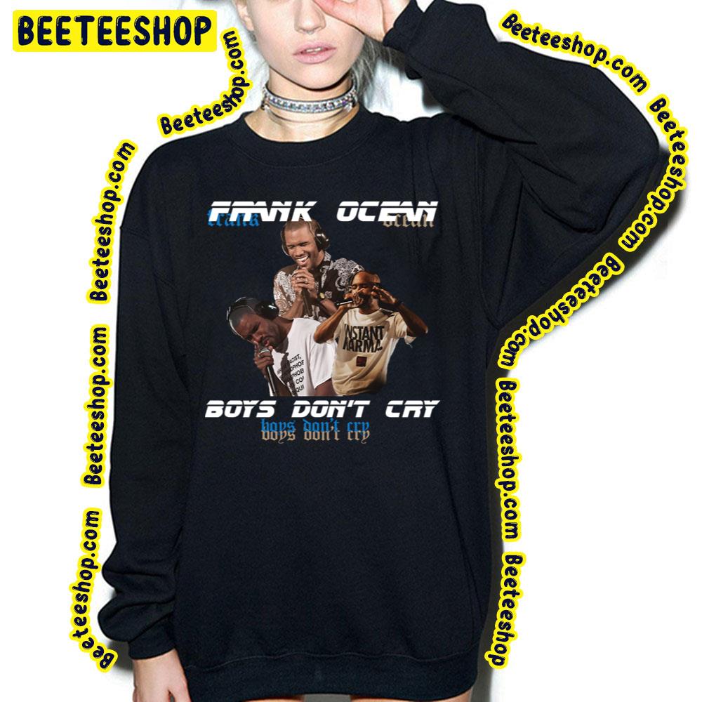 Boys Don't Cry Frank Ocean Trending Unisex T-Shirt Boys Don't Cry Frank Ocean Trending Unisex T-Shirt