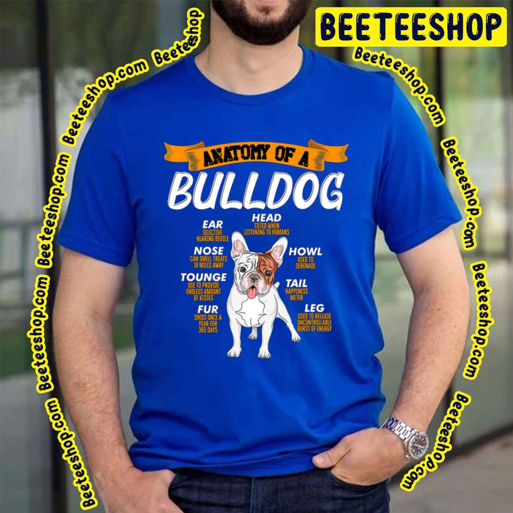 Bull Dog Anatomy Trending Unisex T-Shirt Bull Dog Anatomy Trending Unisex T-Shirt