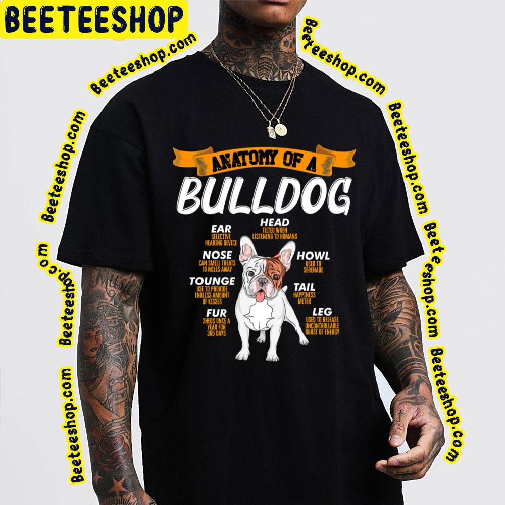 Bull Dog Anatomy Trending Unisex T-Shirt Bull Dog Anatomy Trending Unisex T-Shirt