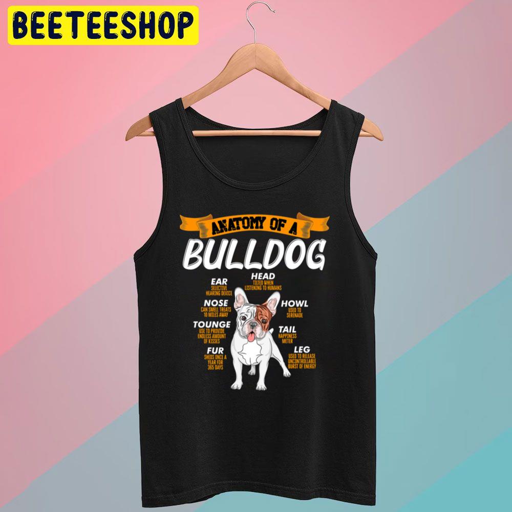Bull Dog Anatomy Trending Unisex T-Shirt Bull Dog Anatomy Trending Unisex T-Shirt