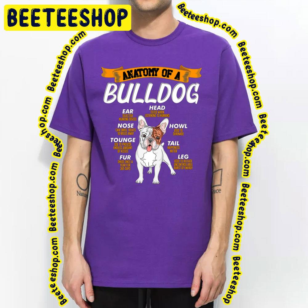 Bull Dog Anatomy Trending Unisex T-Shirt Bull Dog Anatomy Trending Unisex T-Shirt