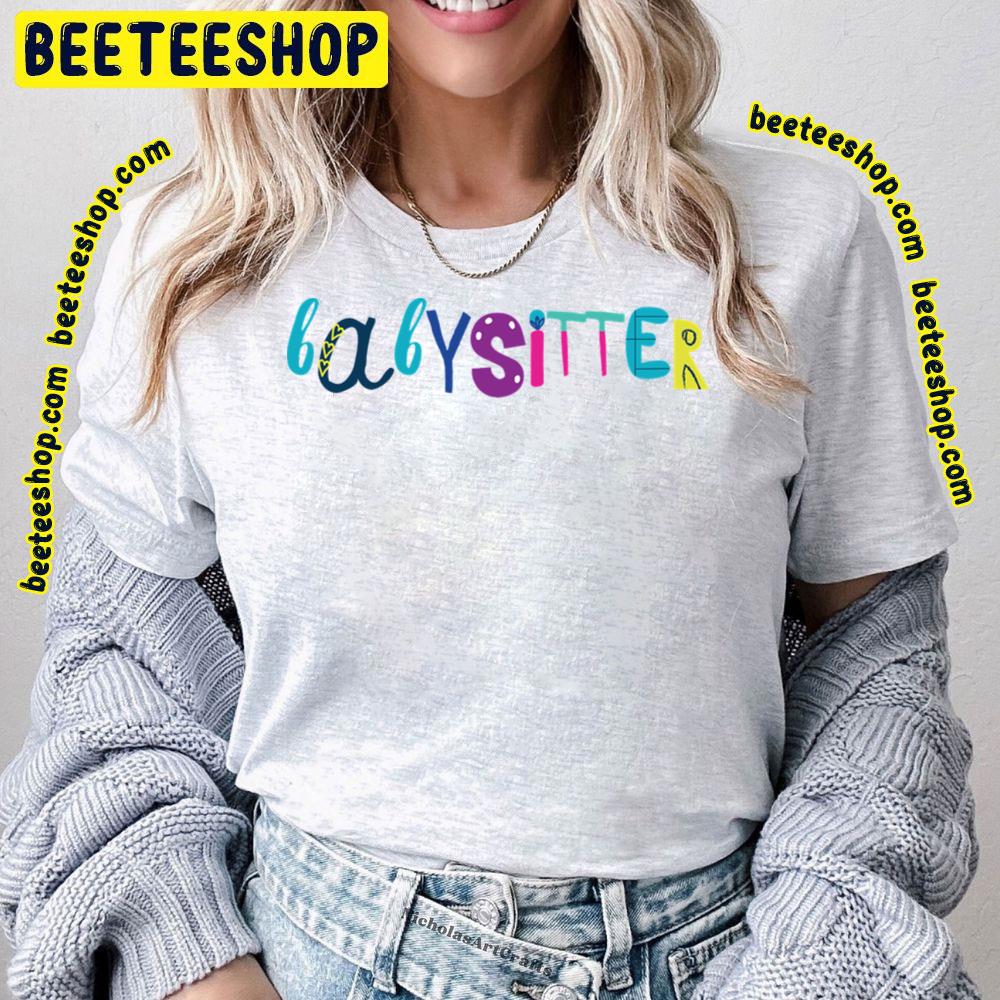 Cute School Babysitters Logo Trending Unisex T-Shirt Cute School Babysitters Logo Trending Unisex T-Shirt
