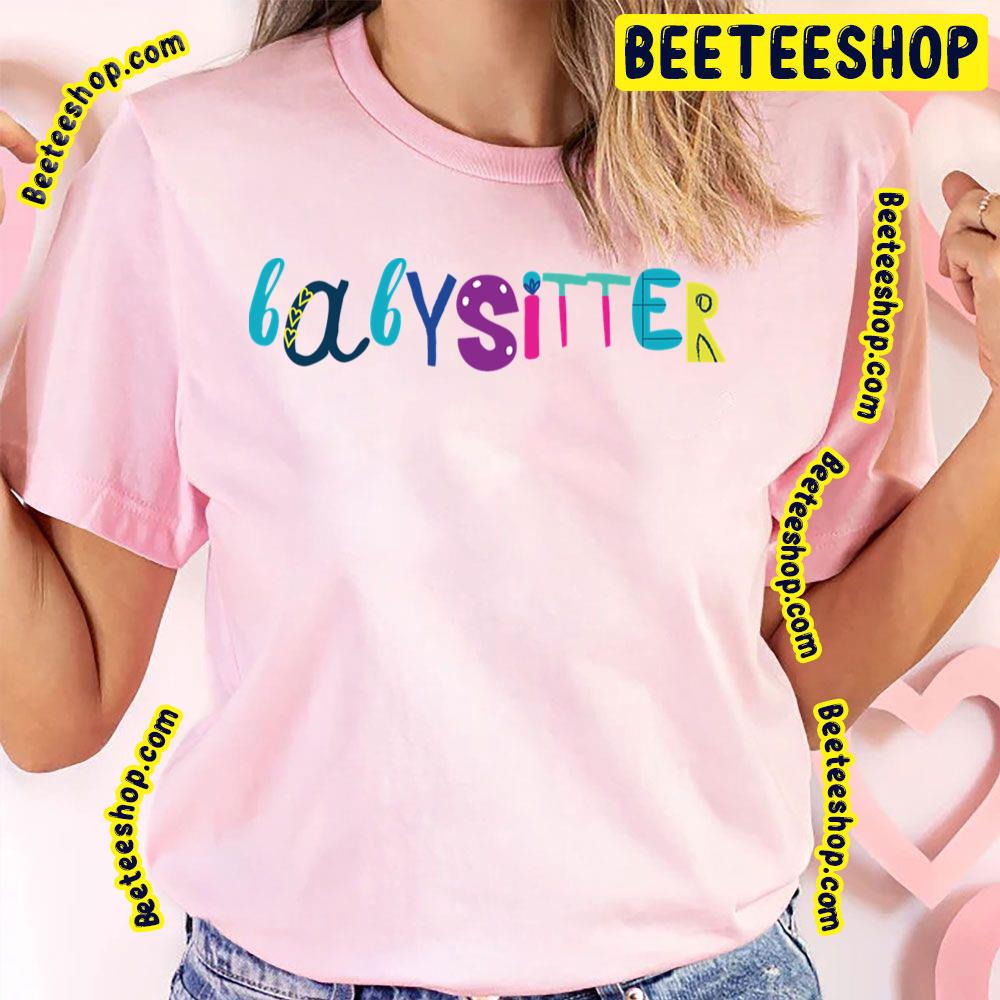 Cute School Babysitters Logo Trending Unisex T-Shirt Cute School Babysitters Logo Trending Unisex T-Shirt