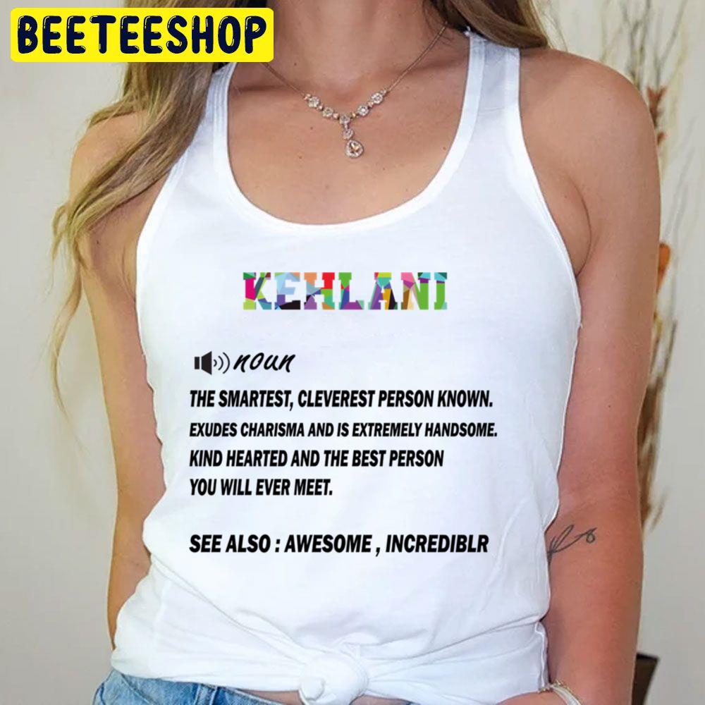 Definition Kehlani Kehlani Trending Unisex T-Shirt Definition Kehlani Kehlani Trending Unisex T-Shirt