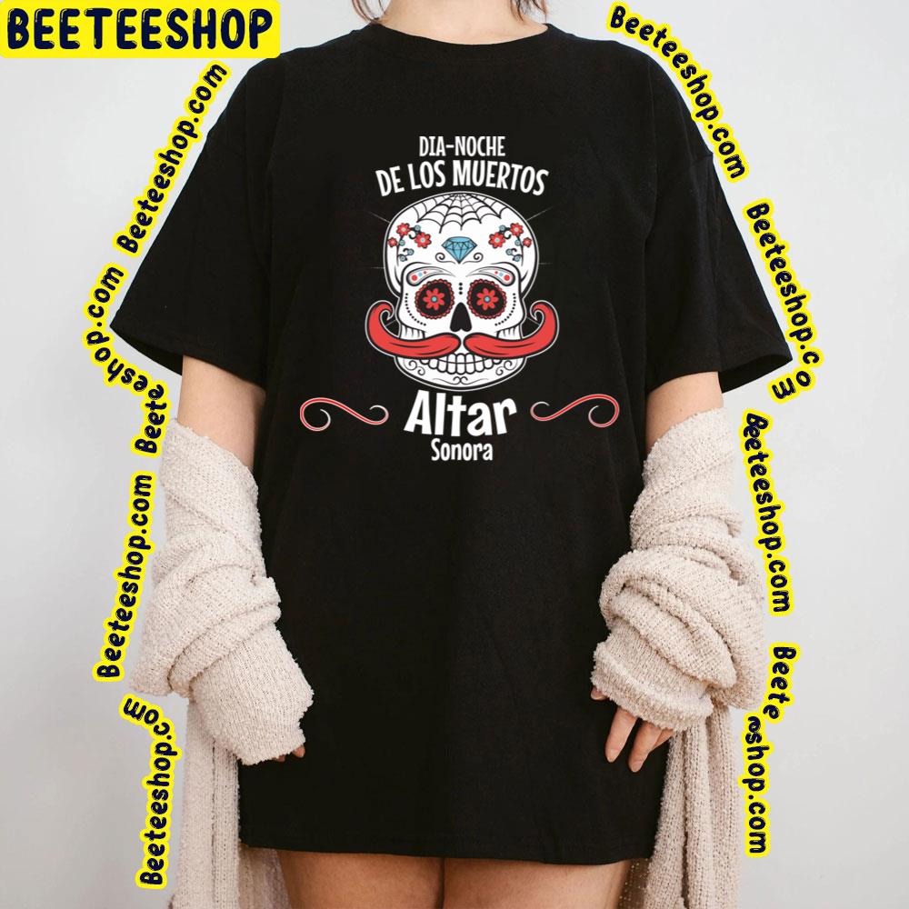 Dianoche De Los Muertos Altar Trending Unisex T-Shirt Dianoche De Los Muertos Altar Trending Unisex T-Shirt
