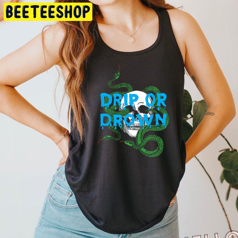 Drip Or Drown Merchandise Official Gunna Trending Unisex T-Shirt Drip Or Drown Merchandise Official Gunna Trending Unisex T-Shirt