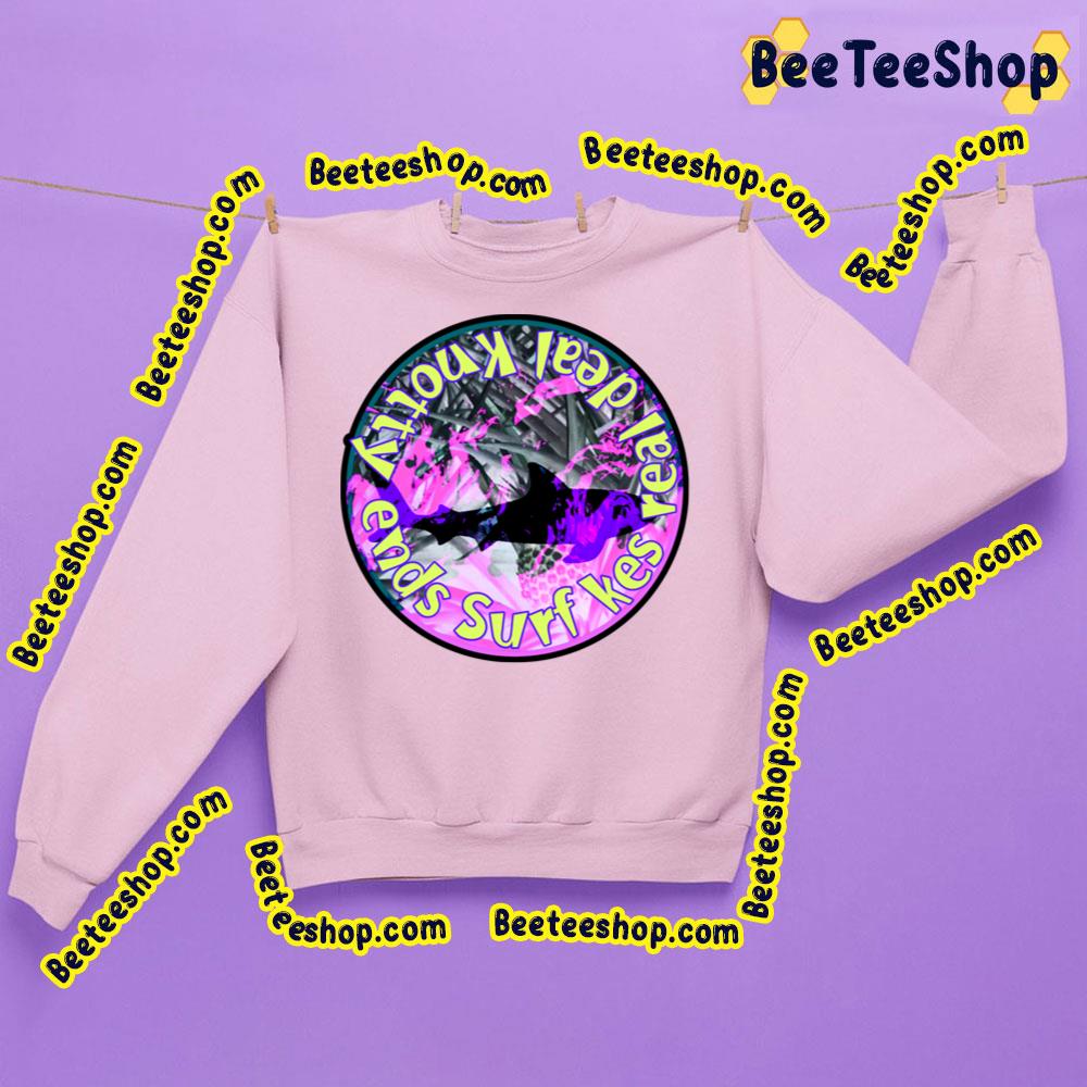 Ends Surfkes Maka Maka Trending Unisex Sweatshirt Ends Surfkes Maka Maka Trending Unisex Sweatshirt