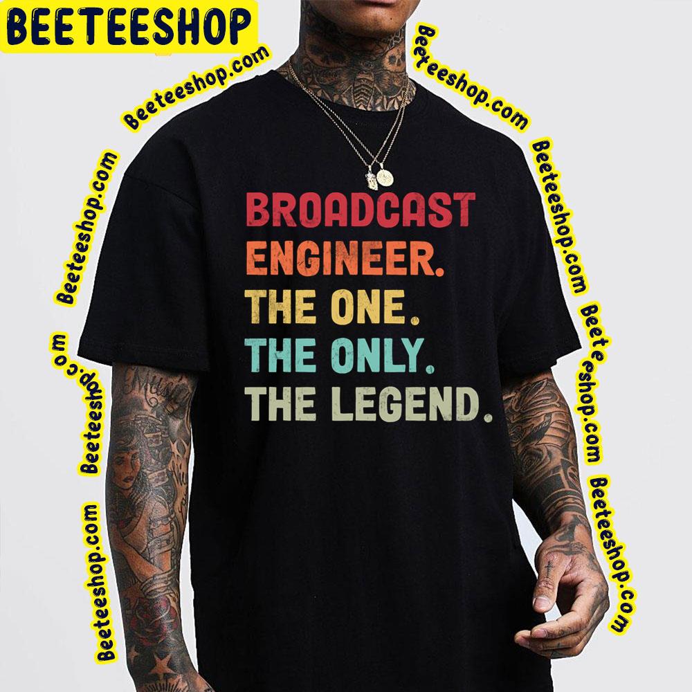 Engineer The One Broadcast Trending Unisex T-Shirt Engineer The One Broadcast Trending Unisex T-Shirt