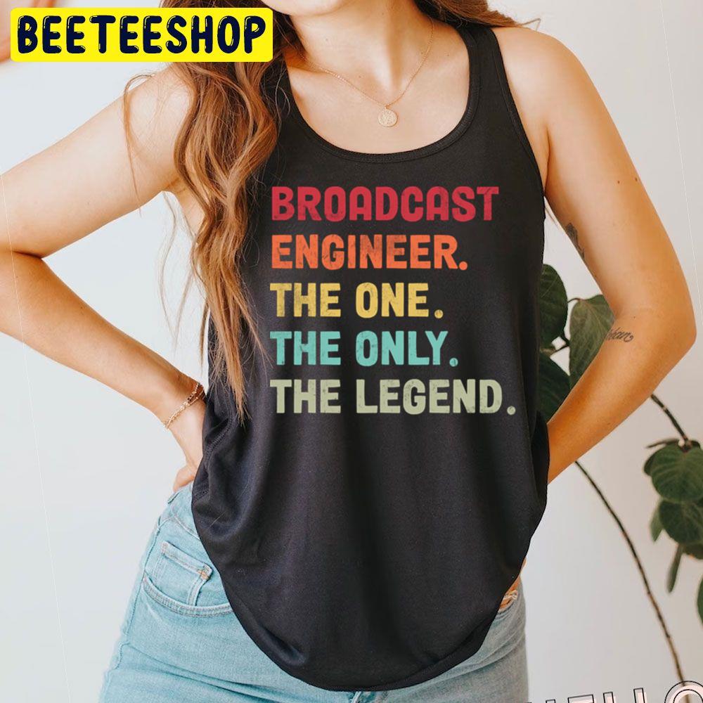 Engineer The One Broadcast Trending Unisex T-Shirt Engineer The One Broadcast Trending Unisex T-Shirt
