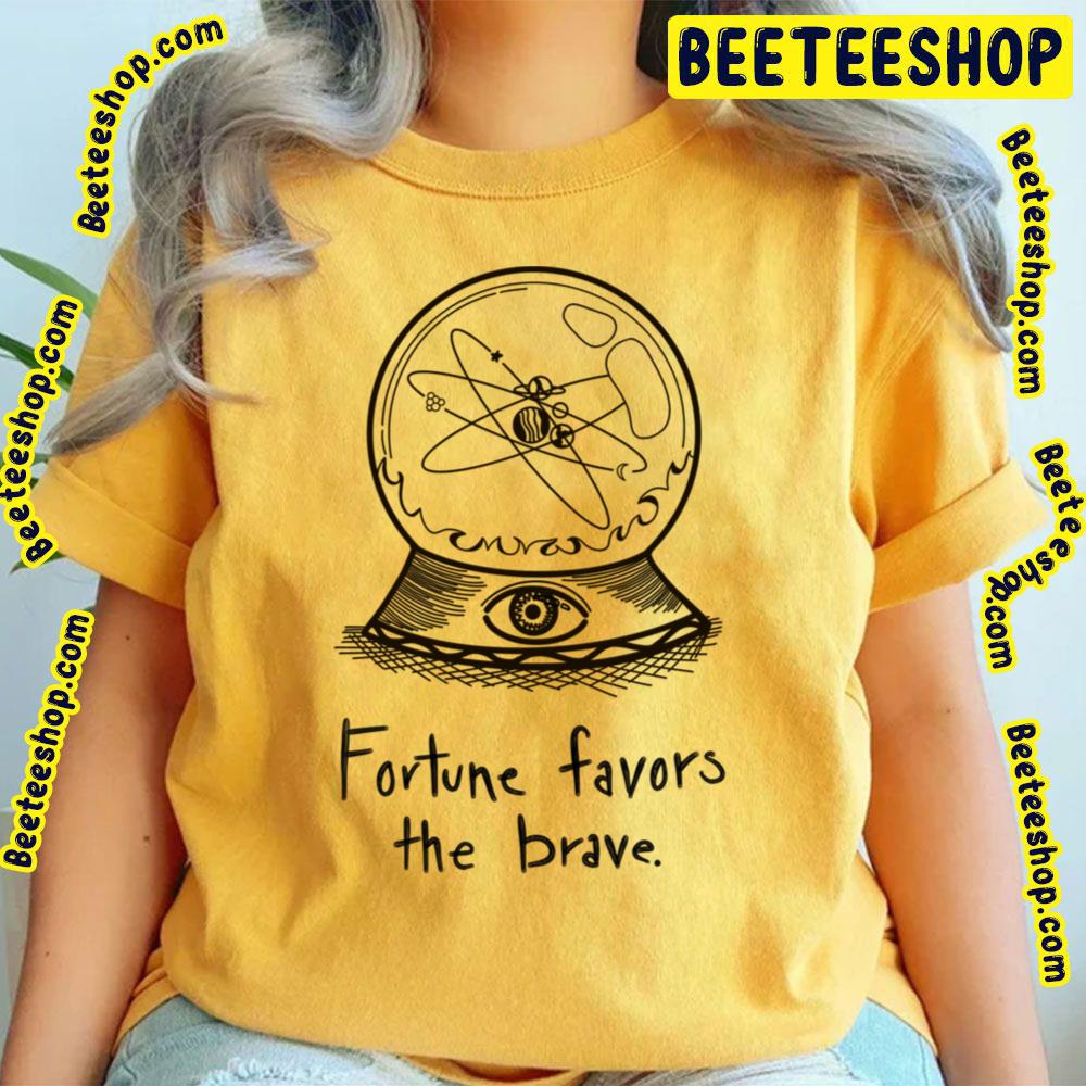 Favors The Brave Love And Fortune Trending Unisex T-Shirt Favors The Brave Love And Fortune Trending Unisex T-Shirt