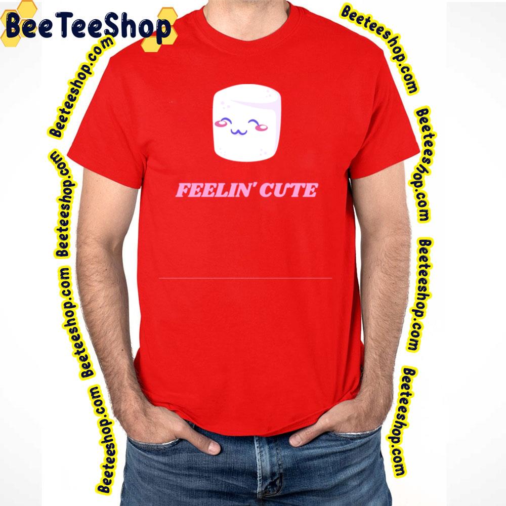 Feelin Cute Marshmello Trending Unisex T-Shirt Feelin Cute Marshmello Trending Unisex T-Shirt