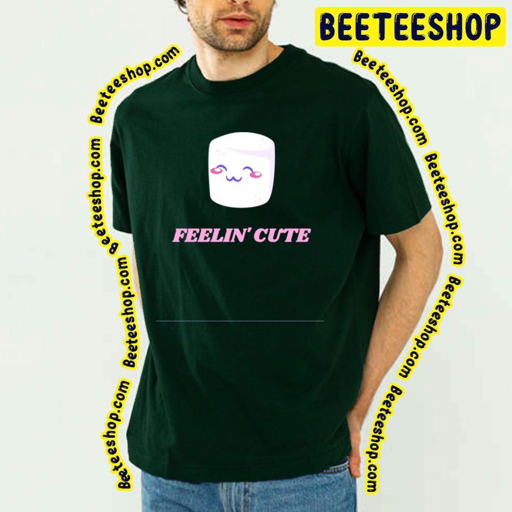Feelin Cute Marshmello Trending Unisex T-Shirt Feelin Cute Marshmello Trending Unisex T-Shirt