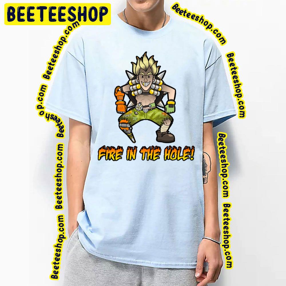 Fire In The Hole Junkrat Overwatch Trending Unisex T-Shirt Fire In The Hole Junkrat Overwatch Trending Unisex T-Shirt
