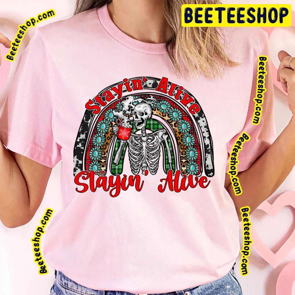 Flower Skull Stayin Alive The Bee Gees Trending Unisex T-Shirt Flower Skull Stayin Alive The Bee Gees Trending Unisex T-Shirt