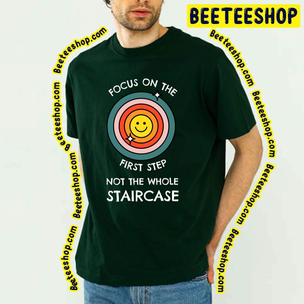 Focus On The First Baby Steps Trending Unisex T-Shirt Focus On The First Baby Steps Trending Unisex T-Shirt