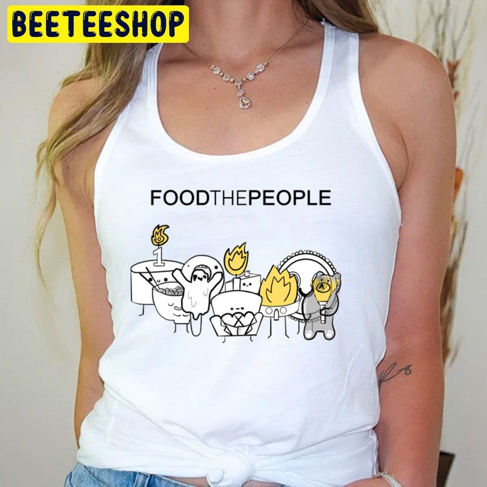 Food The People Foster The People Trending Unisex T-Shirt Food The People Foster The People Trending Unisex T-Shirt