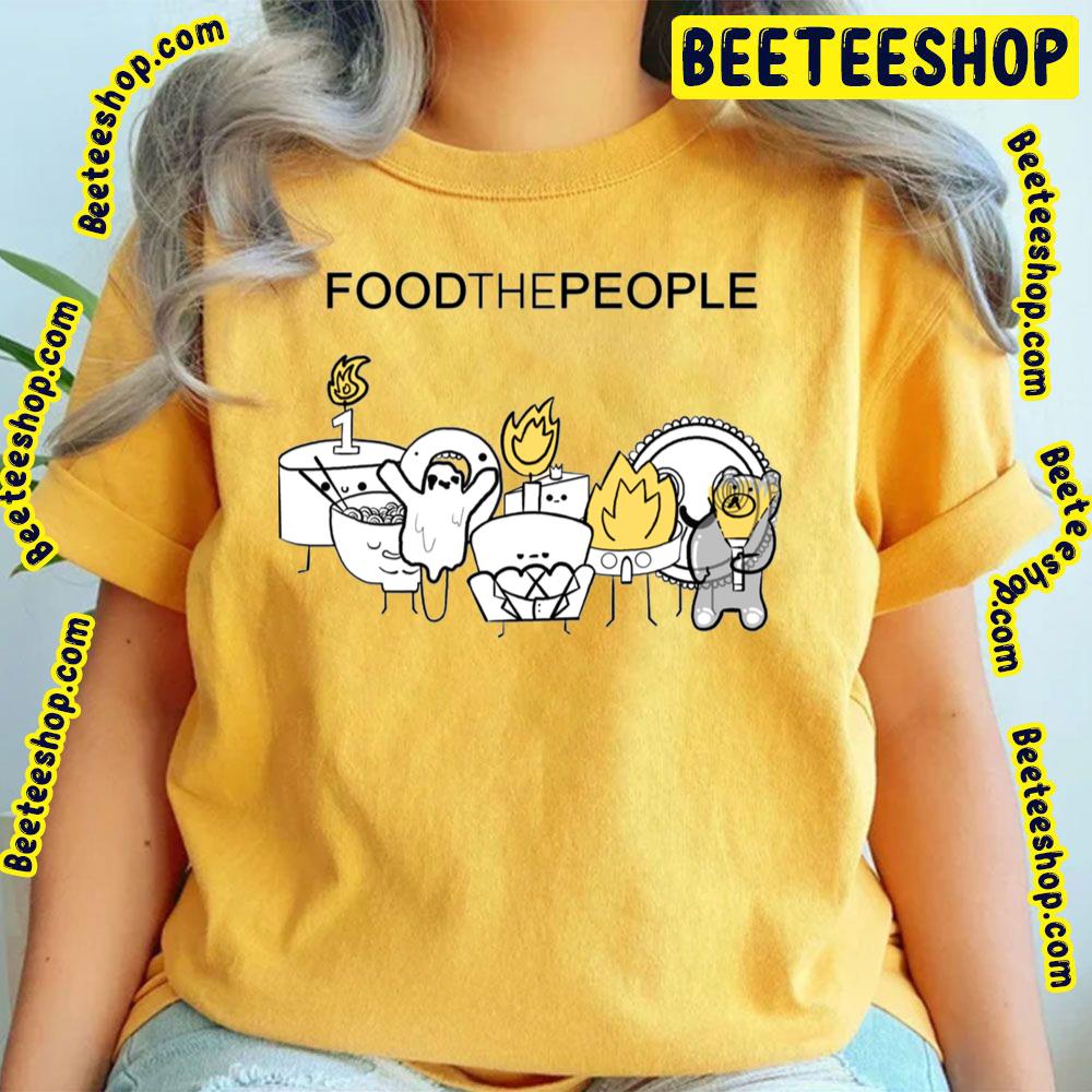 Food The People Foster The People Trending Unisex T-Shirt Food The People Foster The People Trending Unisex T-Shirt