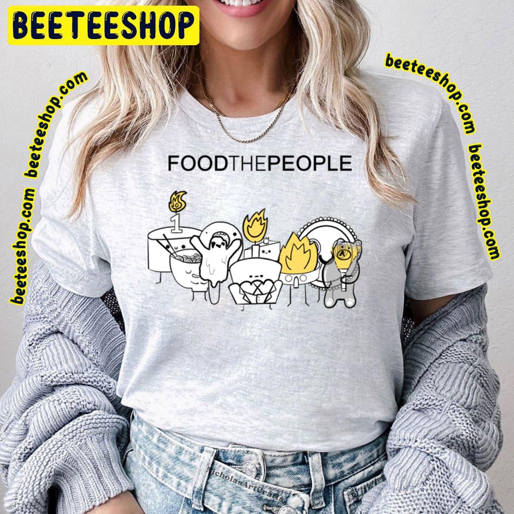 Food The People Foster The People Trending Unisex T-Shirt Food The People Foster The People Trending Unisex T-Shirt