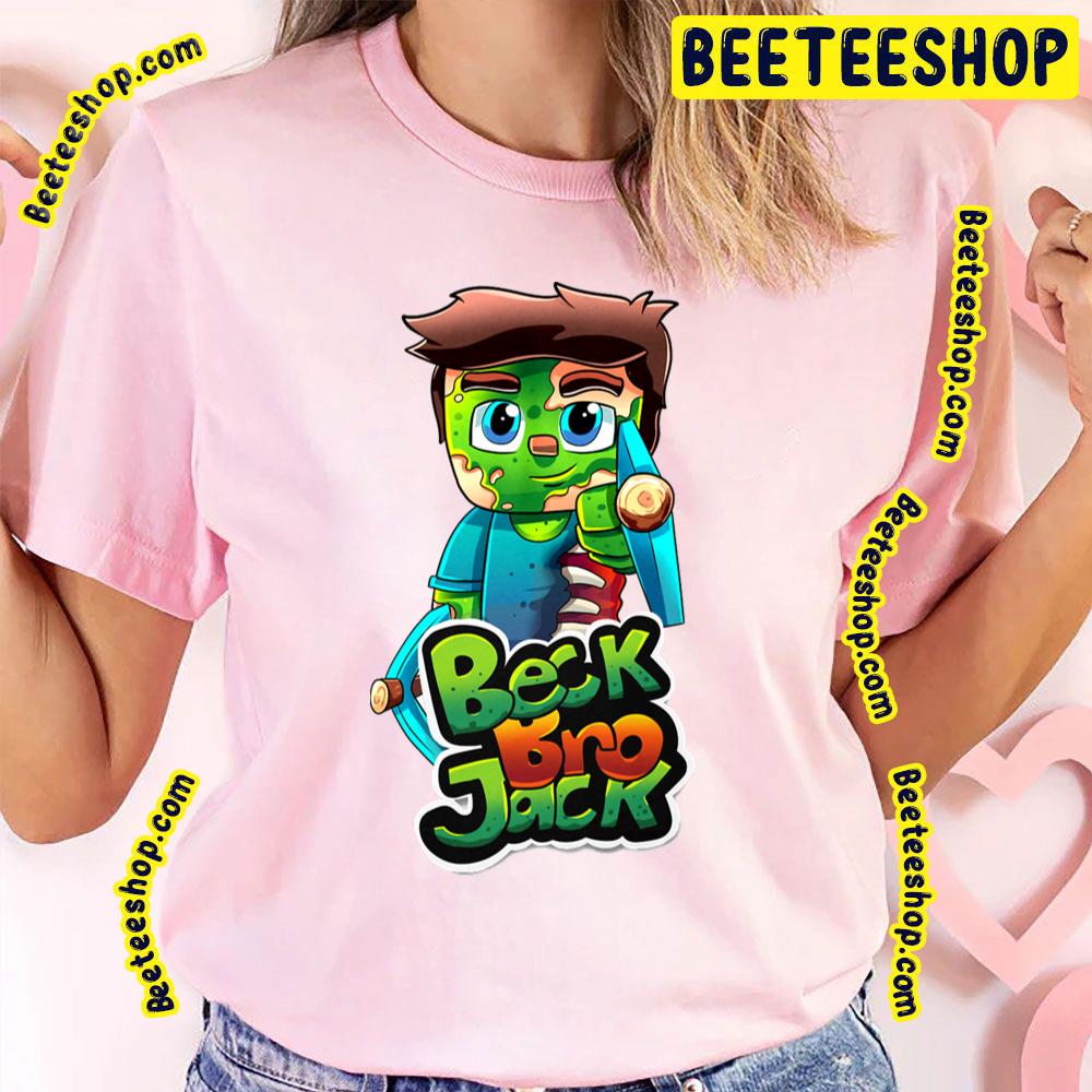 Funny Beck Bro Jack Trending Unisex T-Shirt Funny Beck Bro Jack Trending Unisex T-Shirt