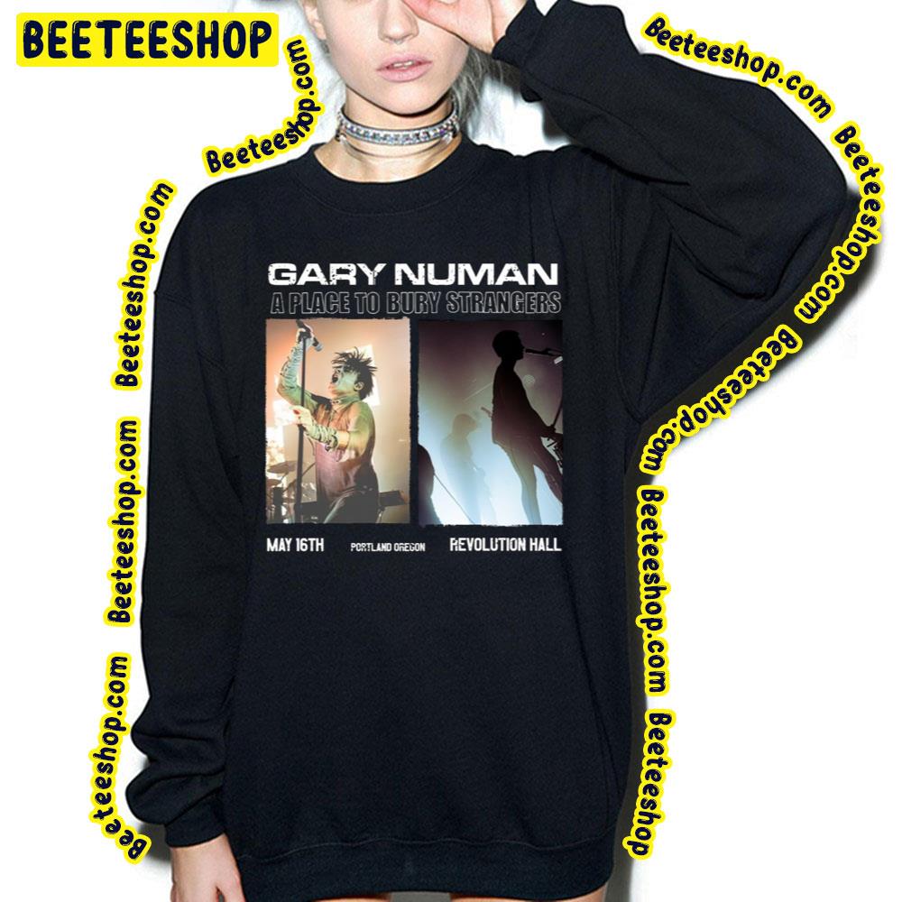 Gary Numan A Place To Bury Strangers May 16 2023 Trending Unisex T-Shirt Gary Numan A Place To Bury Strangers May 16 2023 Trending Unisex T-Shirt