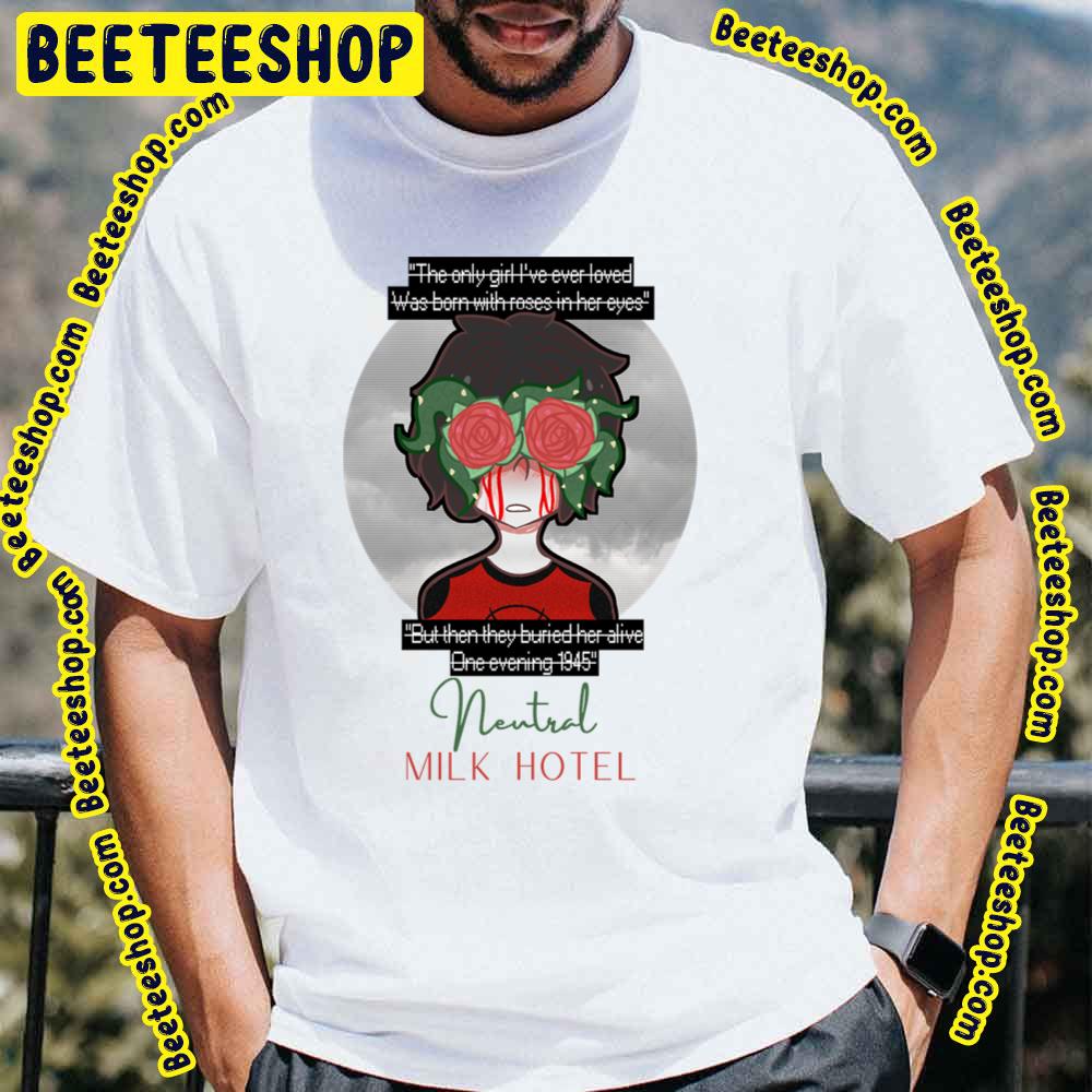 Gilr Flower Neutral Milk Hotel Trending Unisex T-Shirt Gilr Flower Neutral Milk Hotel Trending Unisex T-Shirt